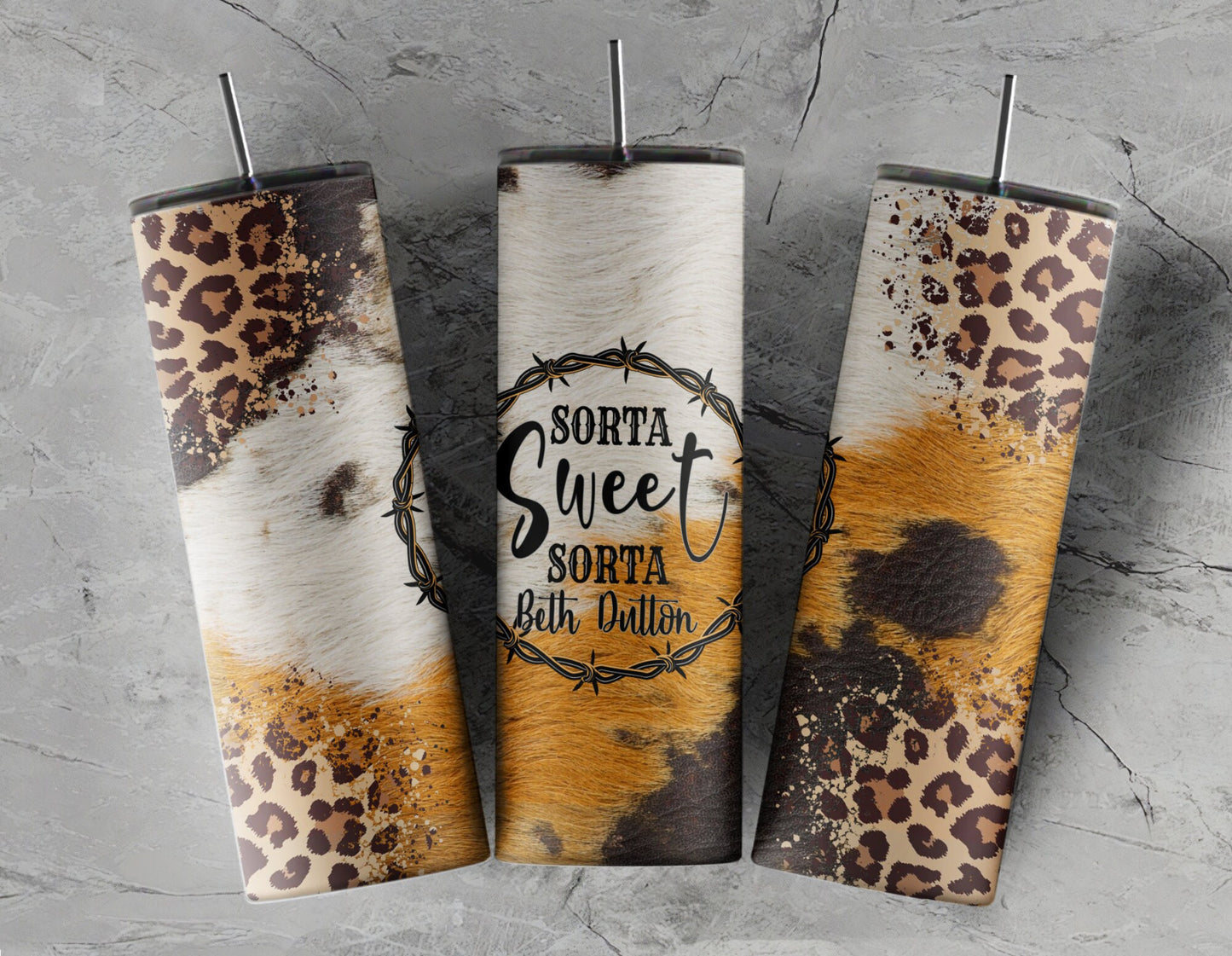 Sorta Sweet Sorta Beth Dutton Cowhide Tumbler