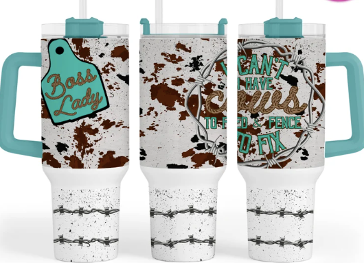 40 oz Boss Lady Tumbler - I Can't I have Cows to Feed & Fence to Fix