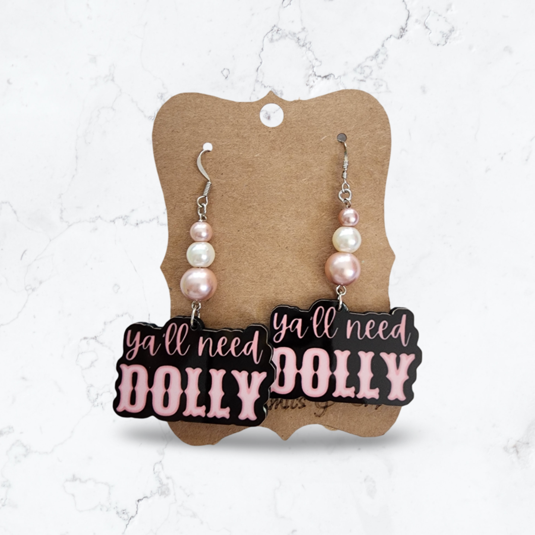 Y'all Need Dolly Earrings